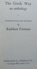 The Greek Way: An Anthology | Kathleen Freeman