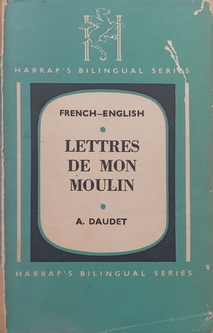 Lettres de Mon Moulin (French/English Dual-Language Edition) | Alphonse Daudet