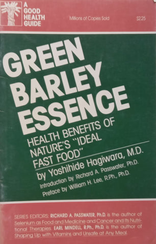 Green Barley Essence: Health Benefits of Nature’s “Ideal Fast Food” | Yoshihide Hagiwara