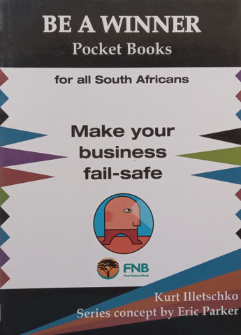 Make Your Business Fail-Safe | Kurt Illetschko