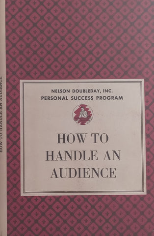 How to Handle an Audience (Nelson Doubleday Personal Success Program)