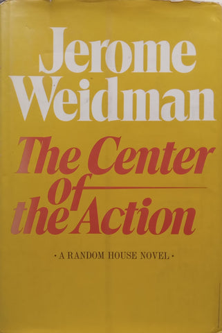 The Center of Action | Jerome Weidman