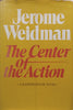 The Center of Action | Jerome Weidman