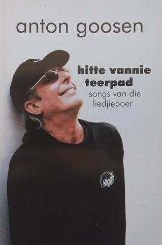 Hitte vannie Teerpad (Signed by Author, Afrikaans) | Anton Goosen