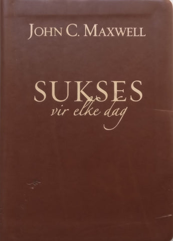 Sukses Vir Elke Dag (Afrikaans) | John C. Maxwell