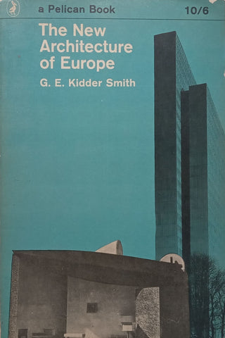 The New Architecture of Europe | G. E. Kidder Smith