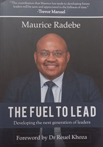 The Fuel to Lead: Developing the Next Generation of Leaders | Maurice Radebe