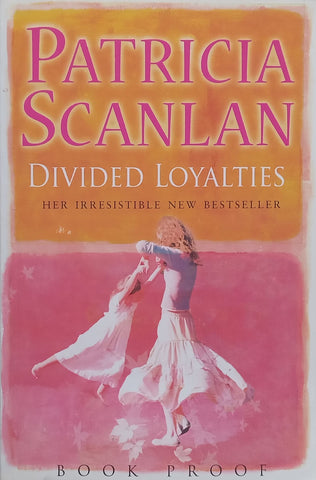 Divided Loyalties (Proof Copy) | Patricia Scanlan
