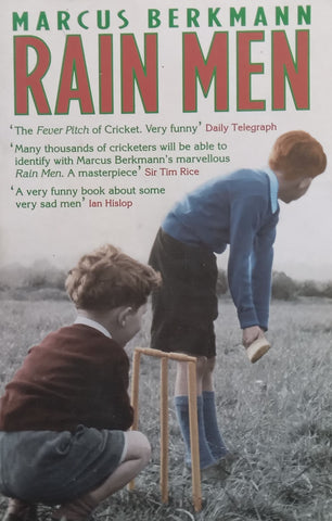 Rain Men: The Madness of Cricket | Marcus Berkmann