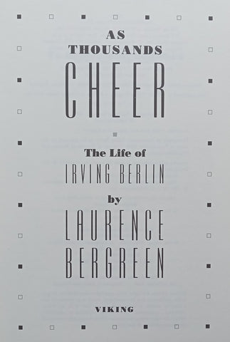 As Thousands Cheer: The Life of Irving Berlin | Laurence Bergreen