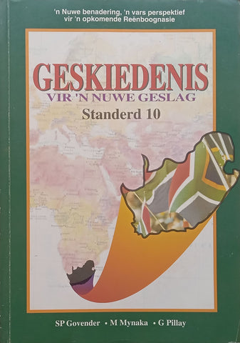 Geskiedenis vir ‘n Nuwe Geslag, Standerd 10 (Afrikaans) | S. P. Govender, et al.