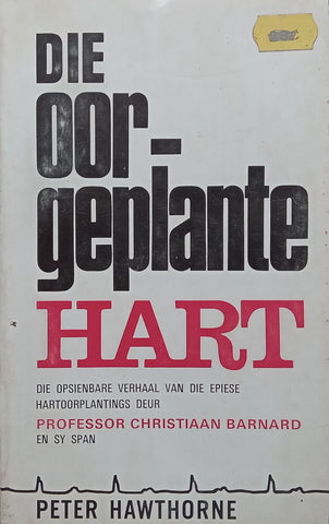 Die Oorgeplante Hart (Afrikaans) | Peter Hawthorne