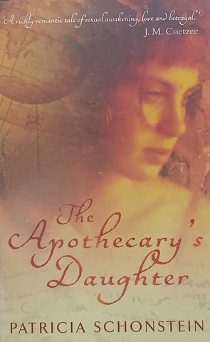 The Apothecary’s Daughter (Inscribed by Author) | Patricia Schonstein