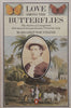 Love Among the Butterflies: The Diaries of a Wayward, Determined and Passionate Victorian Lady | Margaret Fountaine