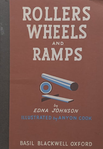 Rollers, Wheels and Ramps | Edna Johnson