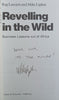 Reveling in the Wild: Business Lessons out of Africa (Inscribed by Co-Author) | Reg Lascaris & Mike Lipkin