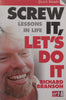 Screw It, Let’s Do It: Lessons in Life | Richard Branson