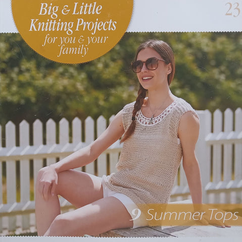 9 Summer Tops (Big and Little Knitting Projects for You and Your Family)