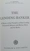 The Lending Banker: A Review of the Principles of Bank Lending, Unsecured Advances and Balance Sheets, and the Banker | L. C. Mather