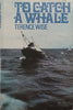 To Catch a Whale (From the Rand Club’s Library) | Terence Wise