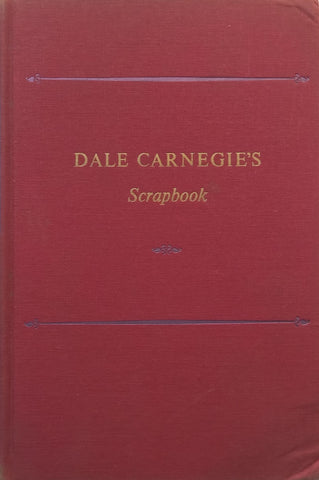 Dale Carnegie’s Scrapbook: A Treasury of the Wisdom of the Ages | Dorothy Carnegie (Ed.)
