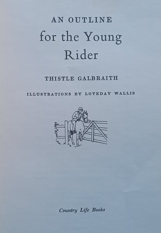 An Outline for the Young Rider | Thistle Galbraith