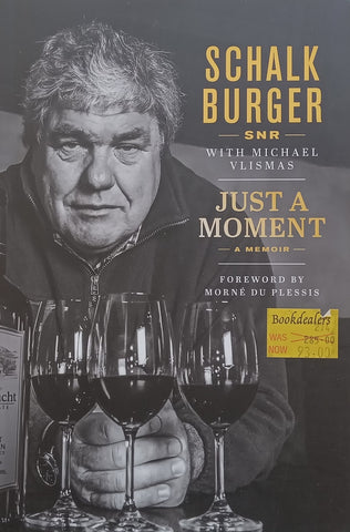 Just a Moment: A Memoir | Schalk Burger Snr. & Michael Vlismas