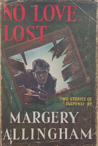 No Lost Love: Two Stories of Suspense | Margery Allingham