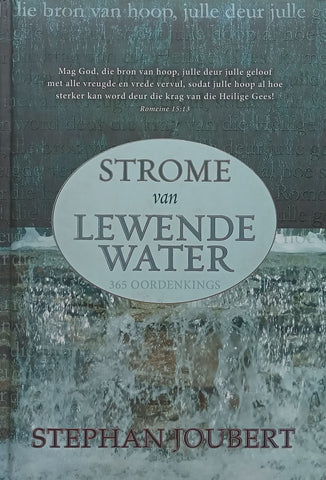 Strome van Lewende Water: 365 Oordenkings (Afrikaans) | Stephan Joubert