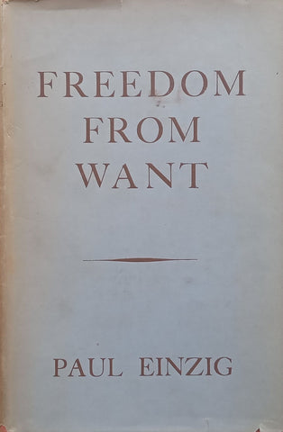 Freedom From Want | Paul Einzig