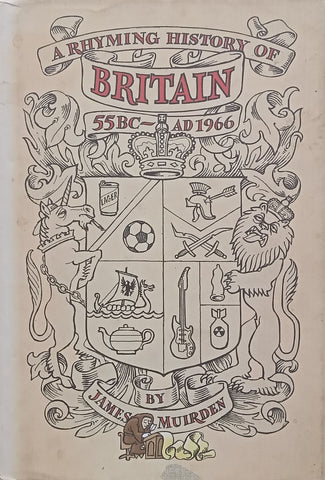 A Rhyming History of Britain, 55BC-AD1966 | James Muirden
