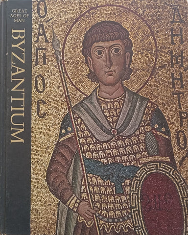 Byzantium (Great Ages of Man Series)