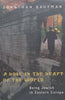 A Hole in the Heart of the World: Being Jewish in Eastern Europe | Jonathan Kaufman