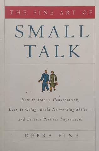 The Fine Art of Small Talk | Debra Fine