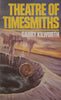 Theatre of Timesmiths | Garry Kilworth