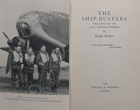The Ship-Busters: The Story of the RAF Torpedo-Bombers | Ralph Barker