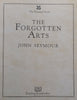 The Forgotten Arts | John Seymour