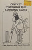 Cricket Through the Looking Glass | Paul Newton & Steve Haworth