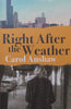 Right After the Weather (Proof Copy) | Carol Anshaw