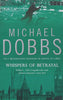 Whispers of Betrayal | Michael Dobbs