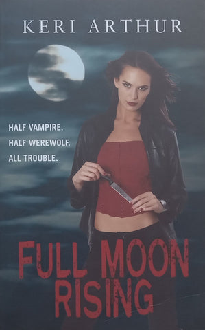 Full Moon Rising | Keri Arthur