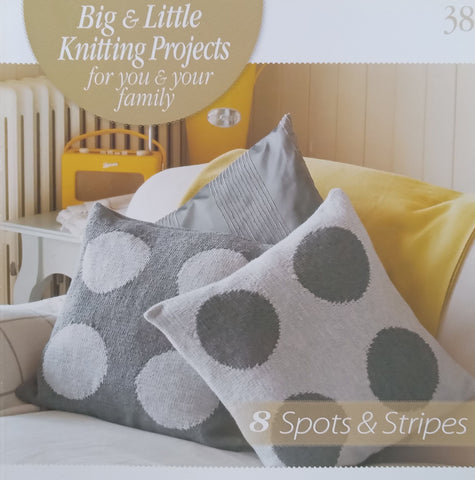 8 Spots & Stripes (Big and Little Knitting Projects for You and Your Family)