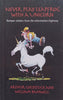 Never Play Leapfrog with a Unicorn: Bumper Stickers from the Information Highway | Arthur Goldstuck & William Ramwell