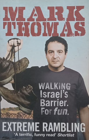 Extreme Rambling: Walking Israel’s Barrier | Mark Thomas