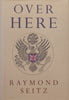Over Here | Raymond Seitz
