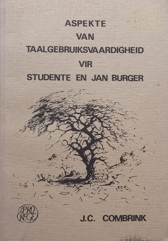 Aspekte van Taalgebruiksvaardigheid vir Studente en Jan Burger (Afrikaans) | J. C. Combrink