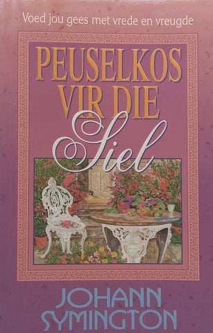 Peuselkos vir die Siel (Afrikaans) | Johann Symington