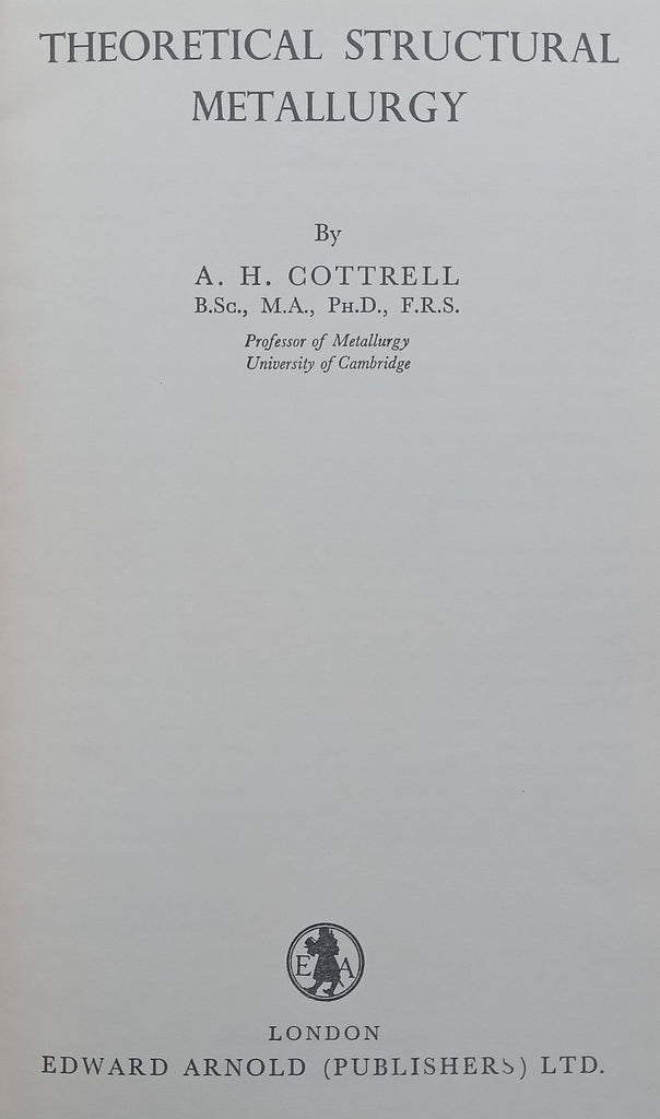 Theoretical Structural Metallurgy | A. H. Cottrell