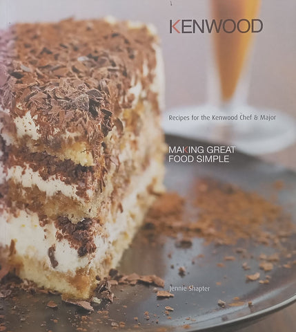 Recipes for the Kenwood Chef & Major | Jennie Shapter
