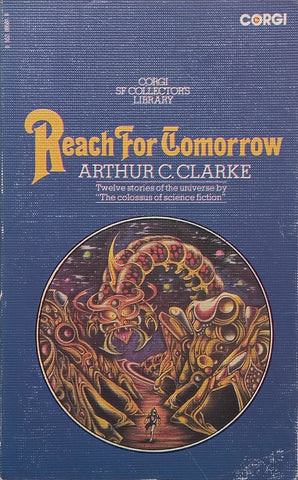 Reach for Tomorrow | Arthur C. Clarke